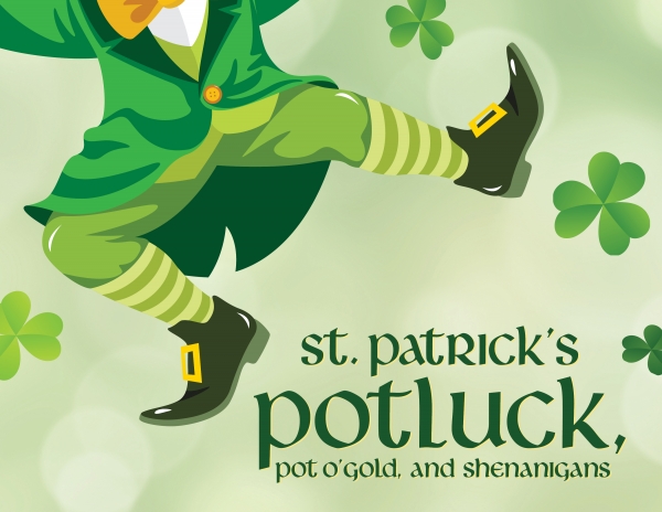 St Patrick's Potluck & Shenanigans | Saturday, March 9th | 5:30 - 8:30PM