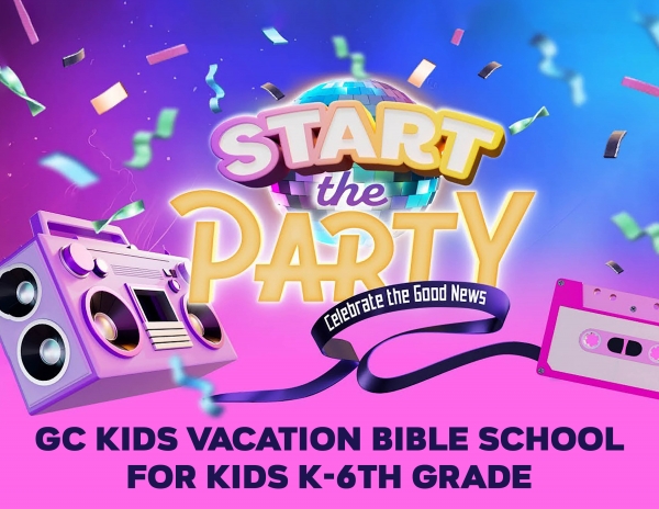 VBS Registrations - Now Open Grades K-6th! |  June 24th - 28th, 9AM - 12PM