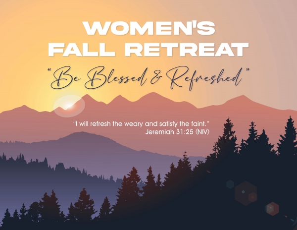 Women's Fall Retreat | October 13-15 at Green Valley Lake